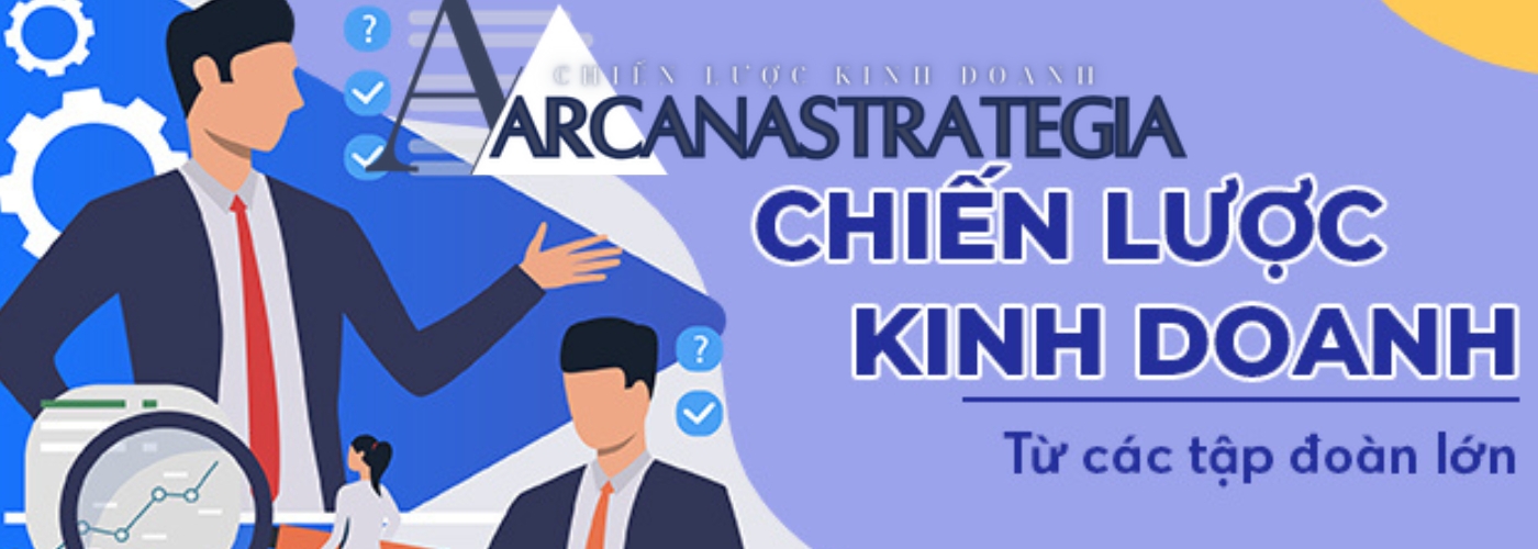 TÀI NGUYÊN CHIẾN LƯỢC KINH DOANH ARCANASTRATEGIA (2)